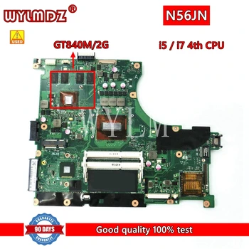 N56JN С i5-4200/i7-4700CPU GT840M 2G дънна Платка REV 2.0 За Asus N56J N56JN G56J G56JN Тест на Дънна платка на Лаптоп е В ред