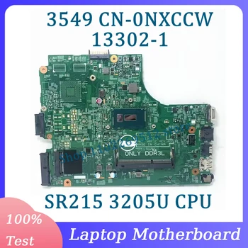 CN-0NXCCW 0NXCCW NXCCW дънна Платка 13302-1 За лаптоп Dell 3549 дънна Платка С процесор SR215 3205U 100% Напълно Тествана, Работи добре