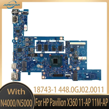 За HP Pavilion X360 11-AP 11 МЛН.-AP дънна Платка на лаптоп С процесор N4000 N5000 4 GB оперативна памет 18743-1 448.0GJ02.0011 L52048-001 L52048-601