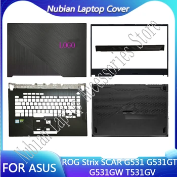 НОВОСТ За ASUS ROG Strix SCAR G531 G531GT G531GW T531GV LCD Дисплей на Задната част на Кутията на Предната Рамка, Поставка За Ръце Долния Капак на Корпуса на Лаптопа