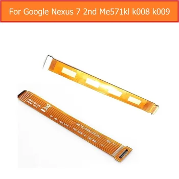 Оригиналния Гъвкав Кабел LCD дисплей За Asus Google Nexus 7 2-ро Поколение 2013 ME571K ME571KL K008 K009 Модул на Основната Заплата с Гъвкав Кабел
