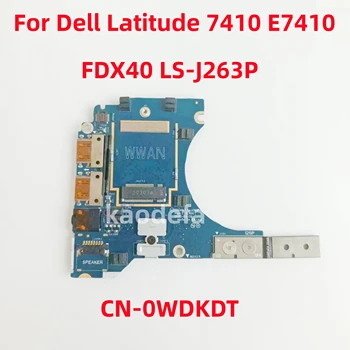 FDX40 LS-J263P За Dell Latitude 7410 E7410 P119G Лаптоп USB Аудио СИМ Карта WWAN Такса CN-0WDKDT 0WDKDT WDKDT 100% Тест В РЕД