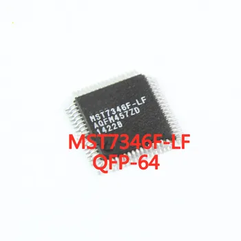 1 бр./ЛОТ MST7346F-LF MST7346F MST7346 QFP64 SMD LCD чип Нови В наличност ДОБРО качество