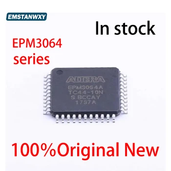 100% Ново EPM3064ATI44-10N EPM3064ALC44-10N EPM3064ATC44-10N EPM3064ATI100-10N EPM3064ATC100-10N Програмируемо логическо устройство IC